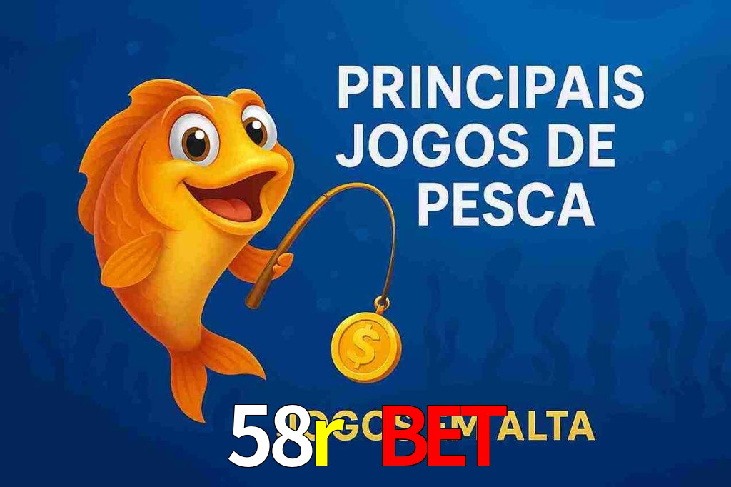 Pesca no 58r bet